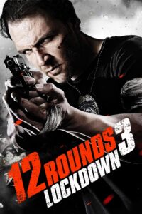 12 Rounds 3: Lockdown ฝ่าวิกฤติ 12 รอบ 3: ล็อคดาวน์