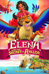 Elena and the Secret of Avalor Elena and the Secret of Avalor