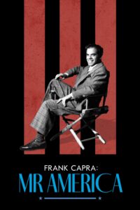 Frank Capra: Mr. America แฟรงก์ คาปรา สุภาพบุรุษอเมริกา