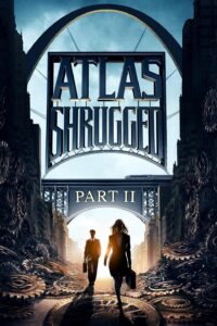 Atlas Shrugged: Part II อัจฉริยะรถด่วนล้ำโลก 2