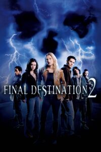 Final Destination 2 ไฟนอล เดสติเนชั่น 2 : โกงความตาย…แล้วต้องตาย