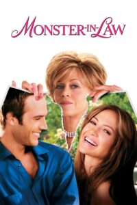 Monster-in-Law แม่ผัวพันธุ์ซ่า สะใภ้พันธุ์แสบ