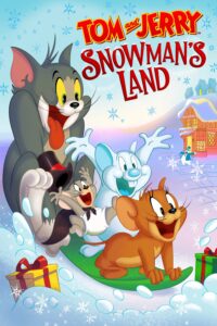 Tom and Jerry: Snowman’s Land Tom and Jerry: Snowman’s Land