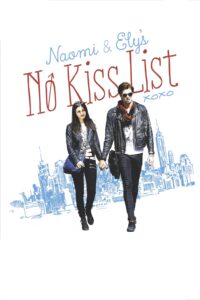 Naomi and Ely’s No Kiss List ลิสต์ห้ามจูบของนาโอมิและอิไล