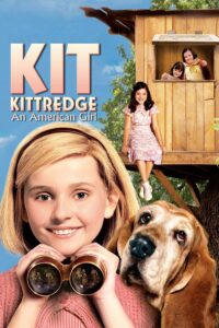 Kit Kittredge: An American Girl (2008) คิต คิทเทรดจ์ สาวน้อยนักสืบ