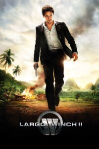 Largo Winch II ยอดคนอันตราย ล่าข้ามโลก