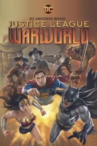 Justice League: Warworld จัสติซ ลีก: วอร์เวิลด์