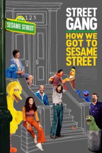 Street Gang: How We Got to Sesame Street Street Gang: How We Got to Sesame Street