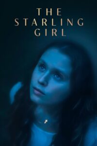 The Starling Girl เดอะ สตาร์ลิ่ง เกิร์ล